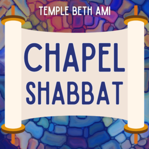 Chapel Shabbat