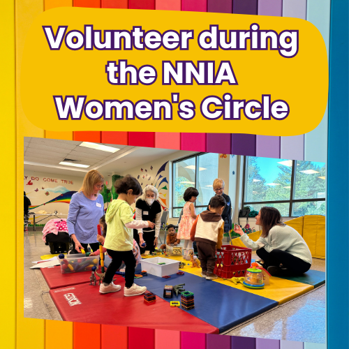 Volunteer Opportunity: NNIA Women’s Circle at TBA