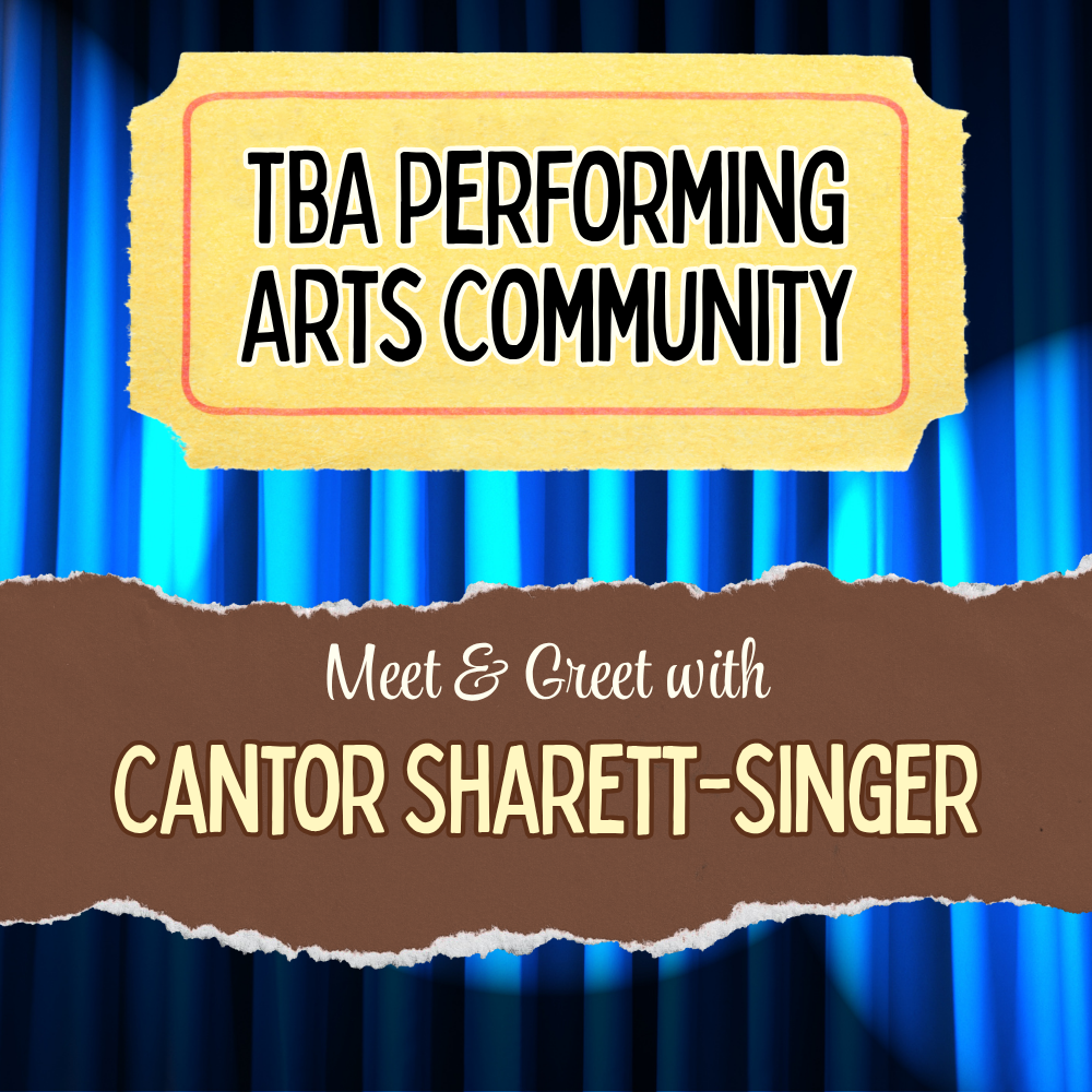 Meet & Greet with Cantor Sharett-Singer and Performing Arts Committee