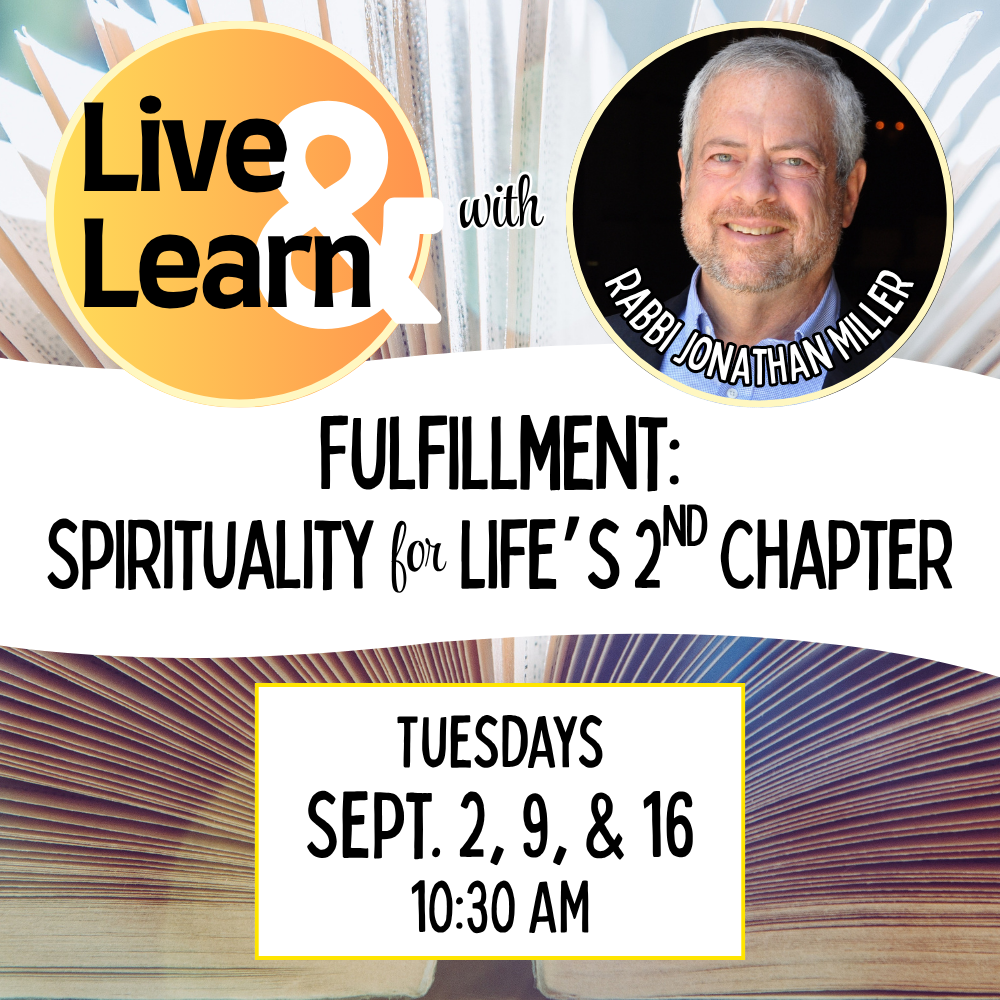 Spirituality for Life's 2nd Chapter with Rabbi Jonathan Miller