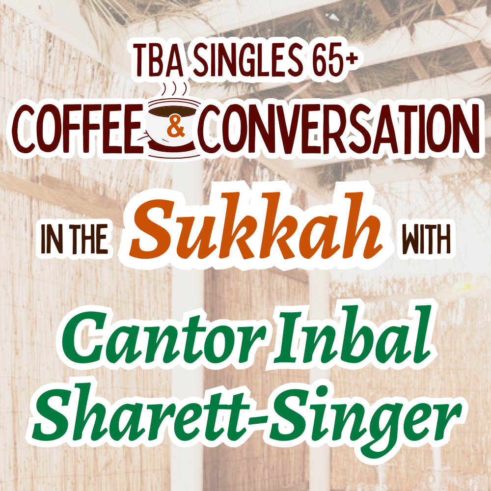 Singles 65+ Coffee and Conversation in the Sukkah