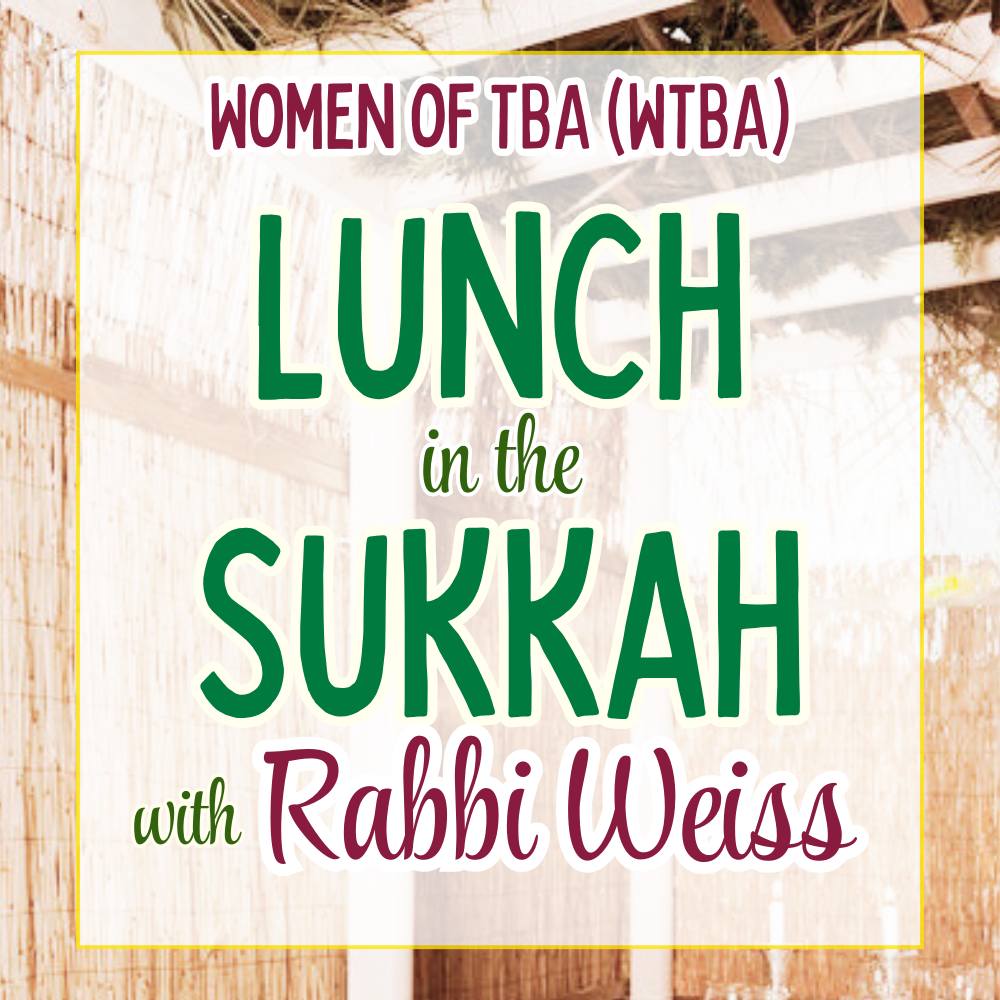 WTBA Lunch in the Sukkah with Rabbi Weiss