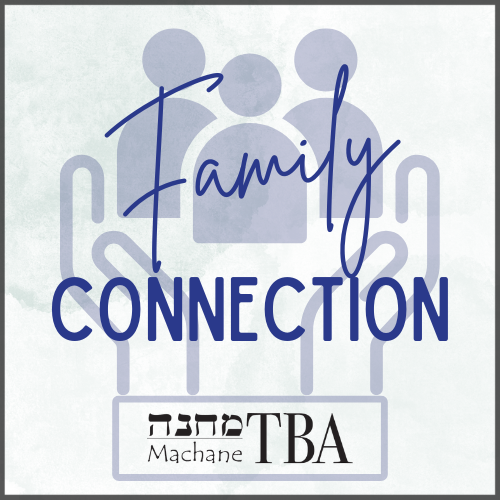 Machane TBA Family Connection
