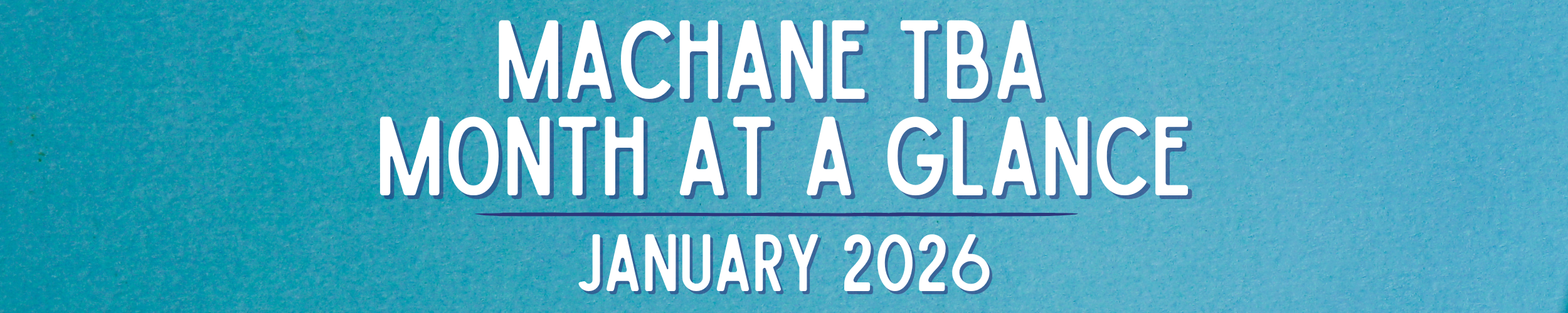 Machane TBA January 2026 Month at a Glance