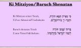 Ki Mitziyon / Baruch Shenatan