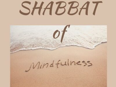 Shabbat of Mindfulness
