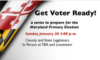 Get Voter Ready!<br/>Sun., Jan. 30 (3 pm-4:30 pm)