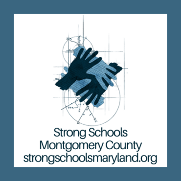 Strong Schools Montgomery County strongschoolsmaryland.org