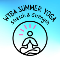 WTBA Summer Yoga Stretch & Strengthen Classes<br/>Sundays (2-3 pm)<br/>July10-September 18<br/>on ZOOM