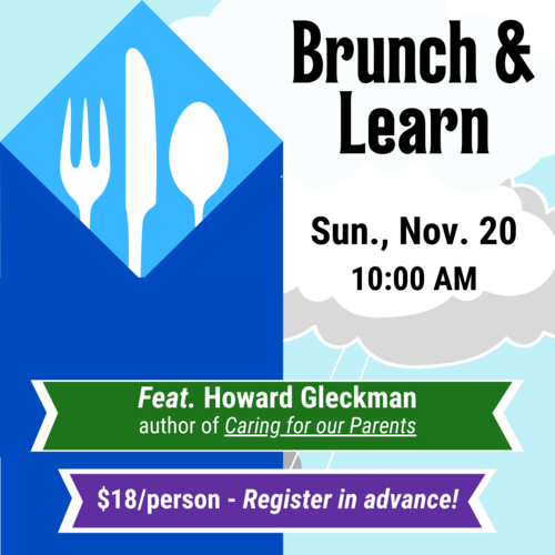 Caring for our parents as they age is one of the most challenging tasks a child must do. 70% of adults will need care as they age. Are you prepared to navigate their difficult and sometimes painful situation? Join your community for a Brunch 