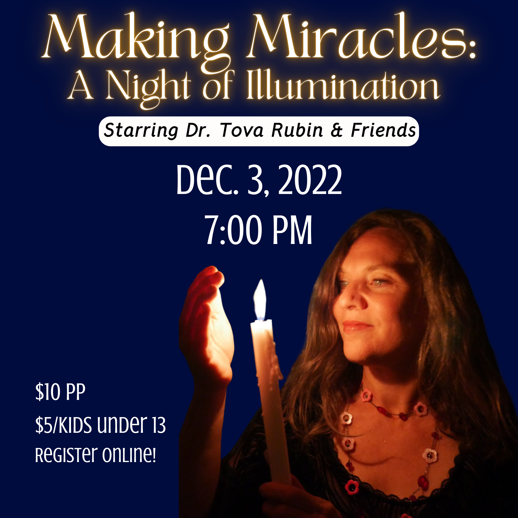 Making Miracles: A Night of Illumination