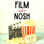 Film and a Nosh