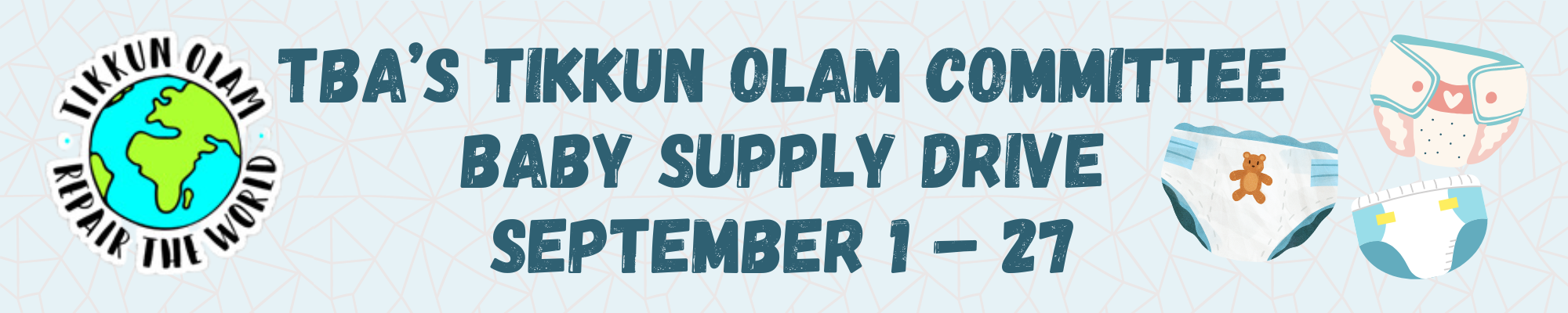 TBA’s Tikkun Olam Committee Baby Supply Drive September 1 – 27