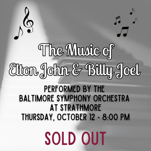 BSO @ Strathmore: The Music of Billy Joel & Elton John 
