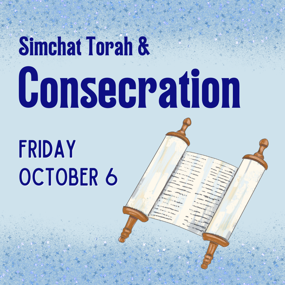 Simchat Torah, Shabbat, and Consecration
