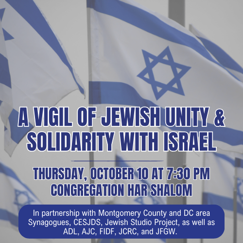 A Vigil of Jewish Unity & Solidarity with Israel at Congregation Har Shalom