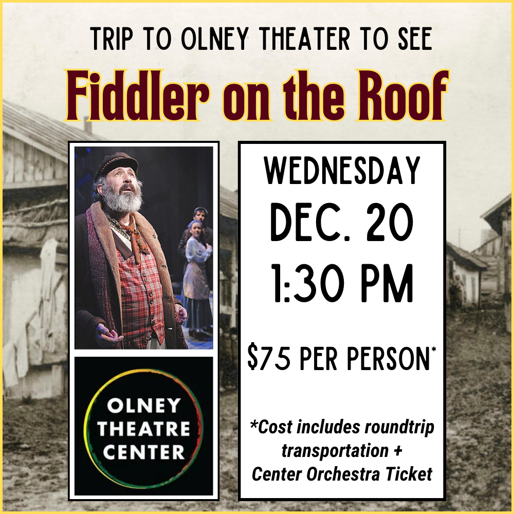 Trip to Fiddler on the Roof at Olney Theatre