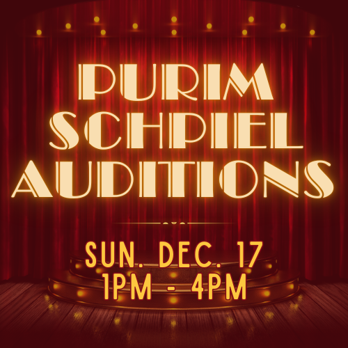 Audition for Both TBA Purim Schpiels