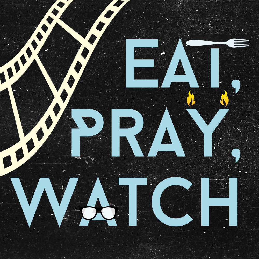 Eat Pray Watch: Our (almost completely) True Story