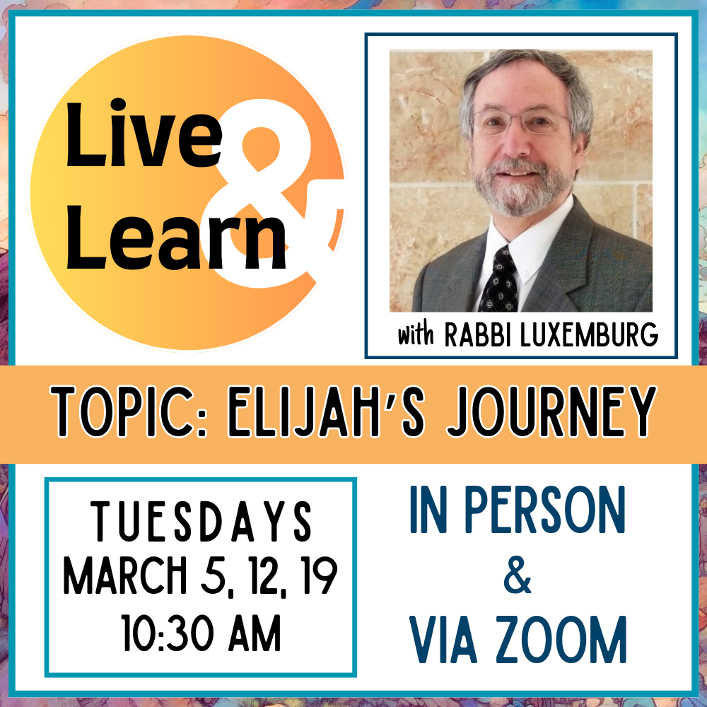 Live and Learn with Rabbi Emeritus Jack Luxemburg