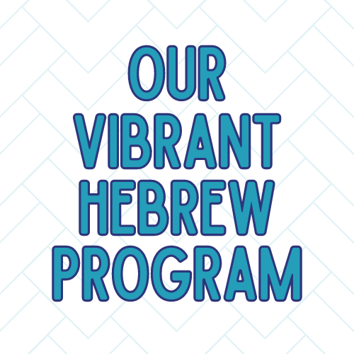 Our vibrant hebrew program graphic