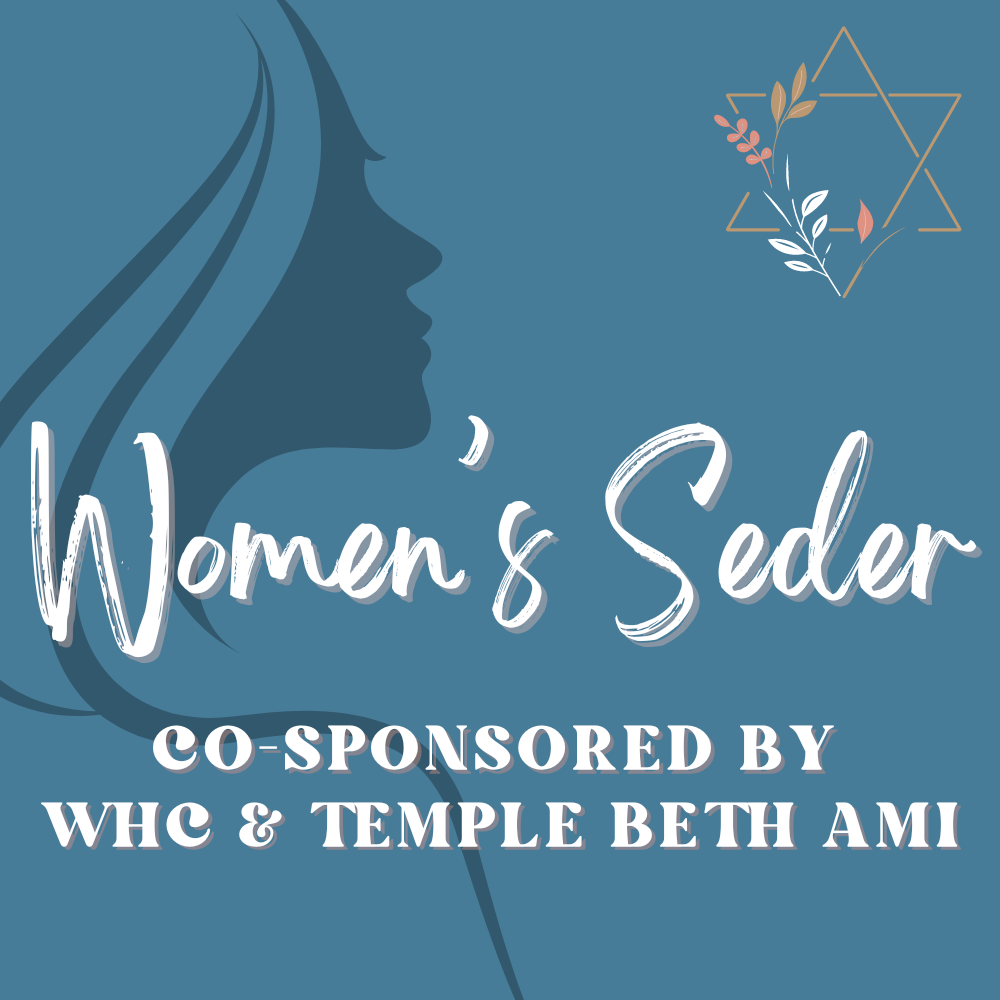 Women's Seder at Bindeman Center Co-Sponsored by TBA and WHC