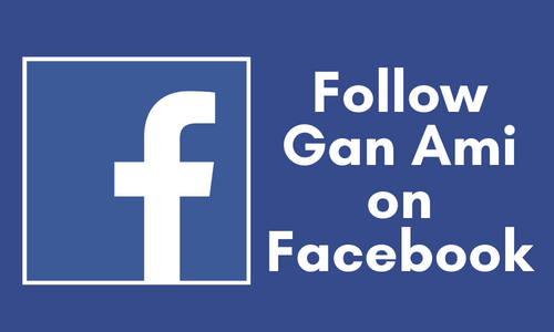 Follow Gan Ami on Facebook