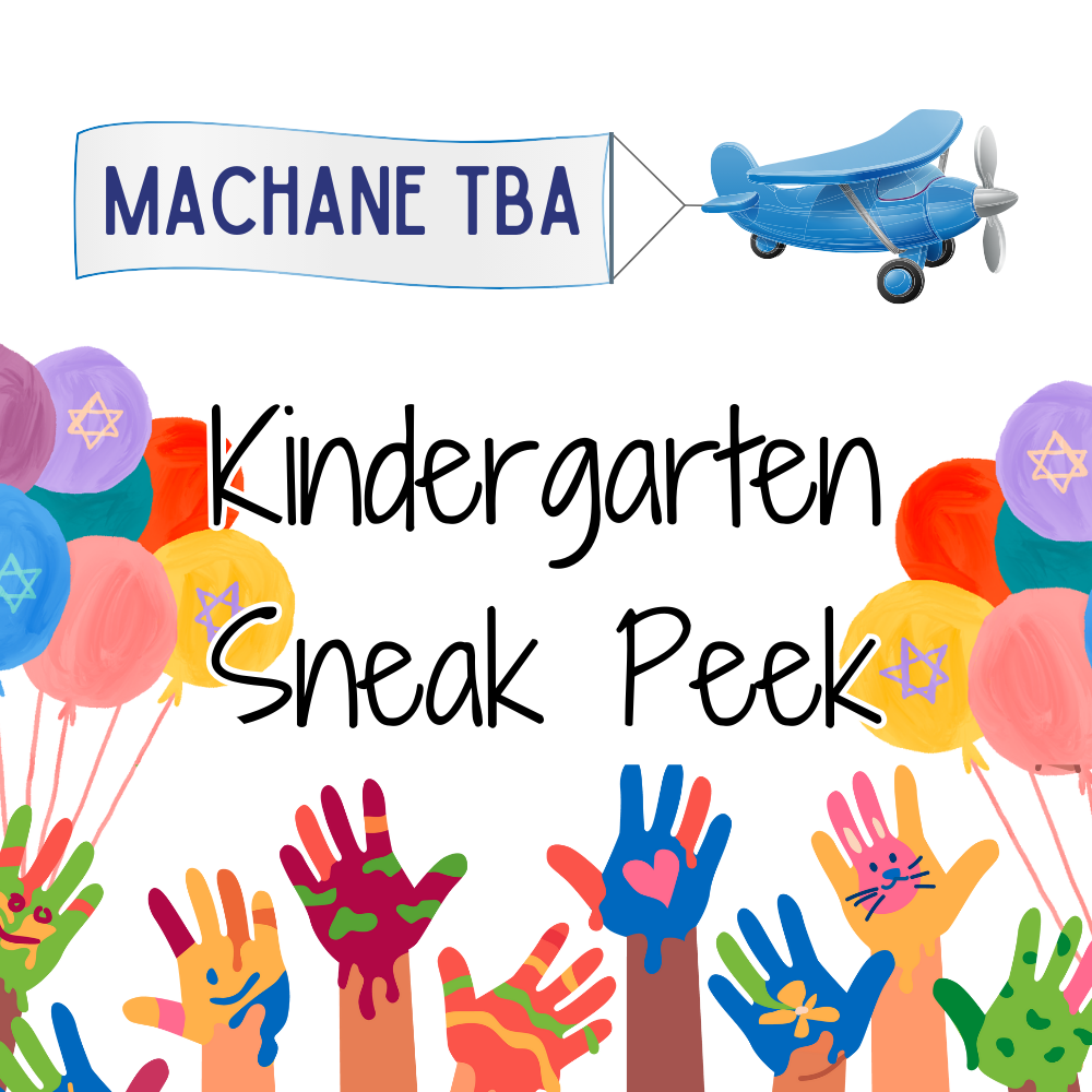 Machane TBA Kindergarten Sneak Peek