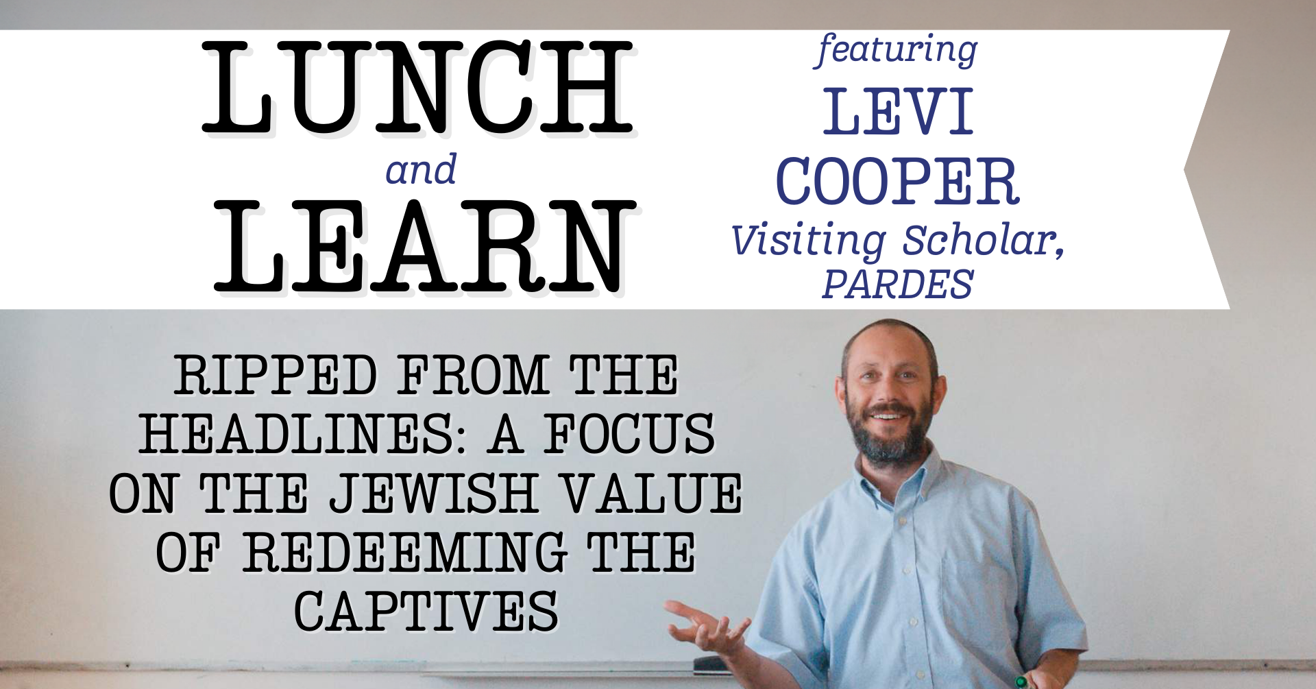Lunch and Learn Levi Cooper