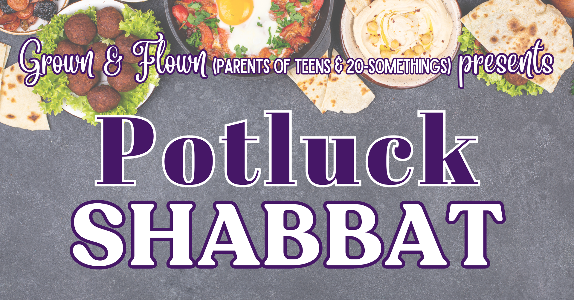 Grown & Flown presents AugustPotluckShabbat