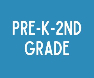 PreK -2nd Lifecycle