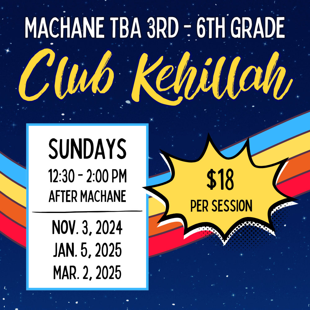 Machane TBA 3rd-6th Grade Club Kehillah