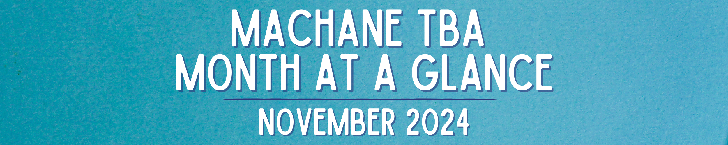 Machane TBA Month at a Glance NOV 2024