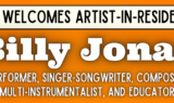 TBA Artist in Residence with Billy Jonas