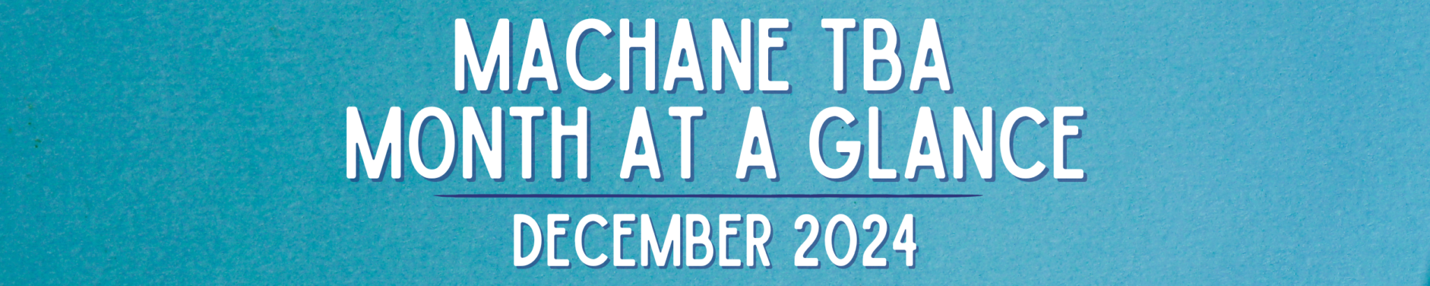 Machane TBA December 2024 Month at a Glance - Welcome to Temple Beth Ami