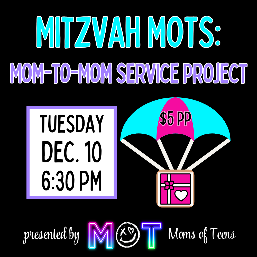 6:30pm Moms of Teens Service Project