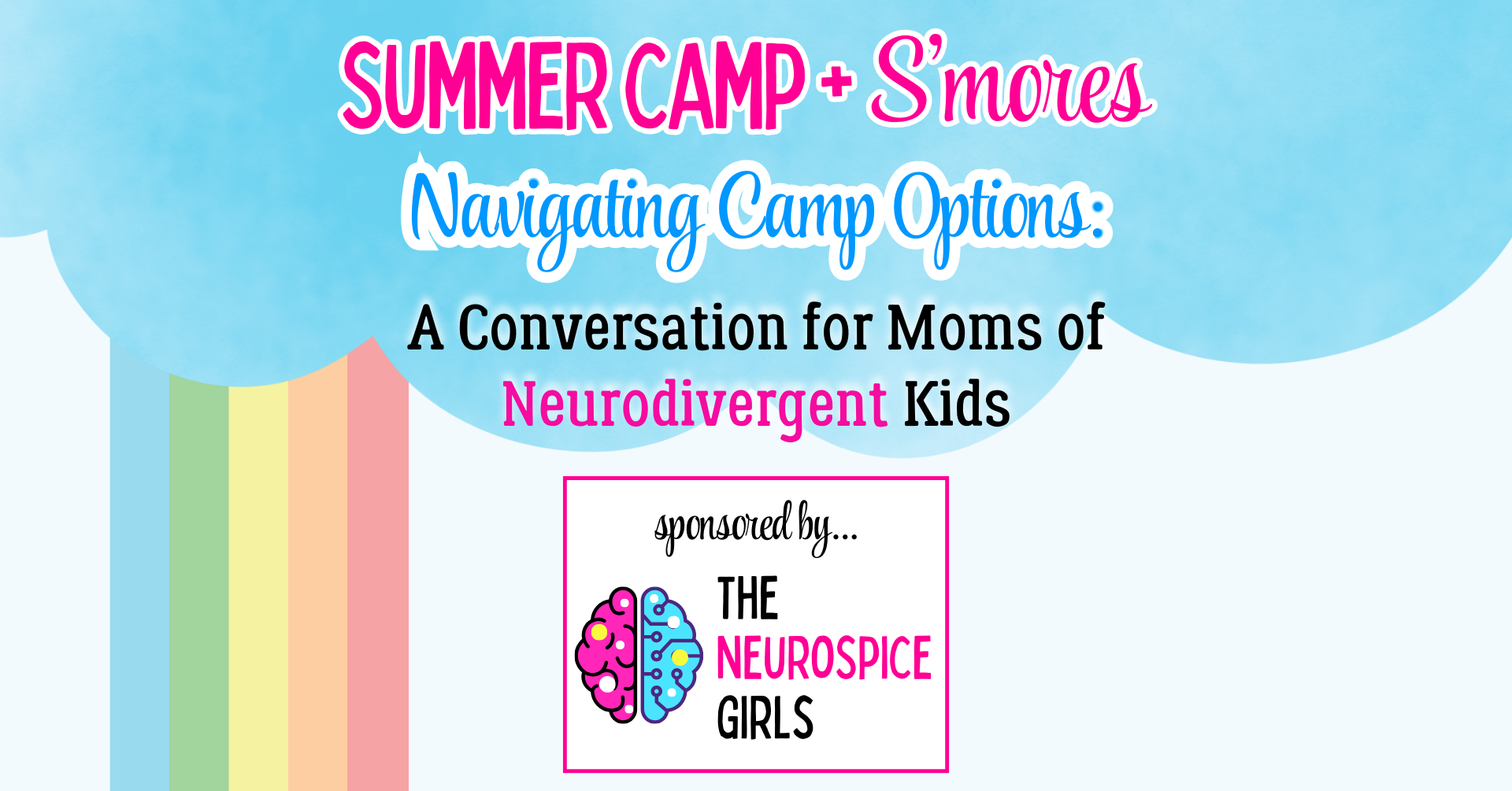 Summer Camp and S'more: NeuroSpice Girls Event