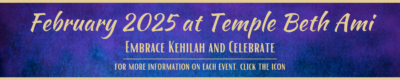February 2025 at Temple Beth Ami