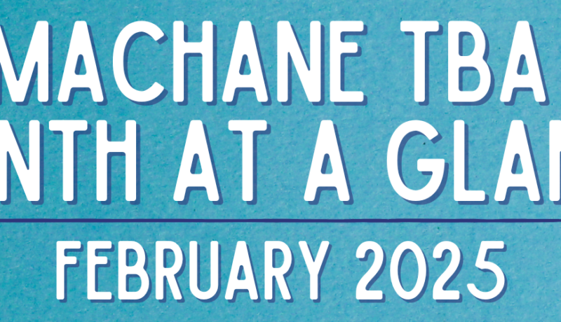 Machane TBA Month at a Glance FEBRUARY