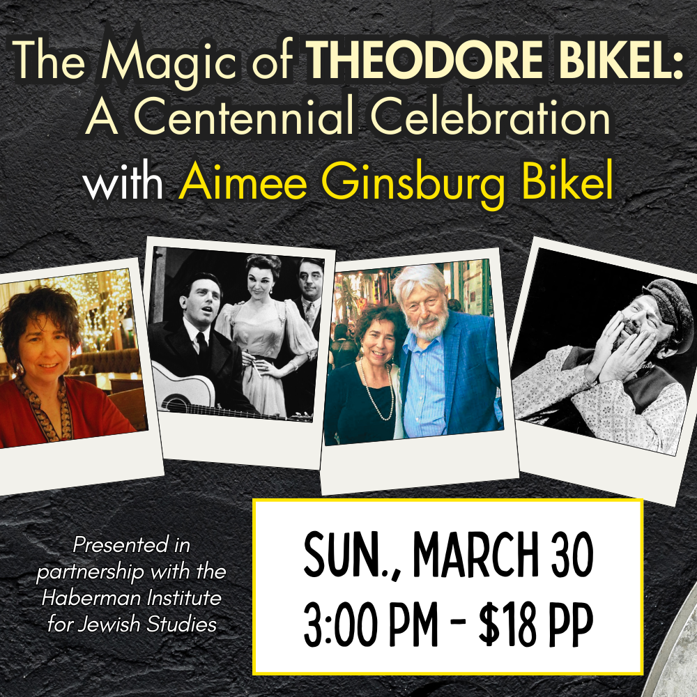 The Magic of Theodore Bikel: A Centennial Celebration