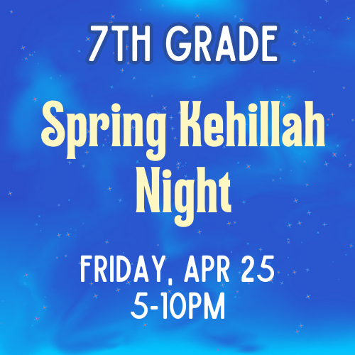 7th Grade Kehillah Night