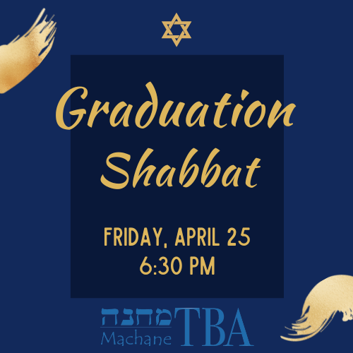 Graduation Shabbat